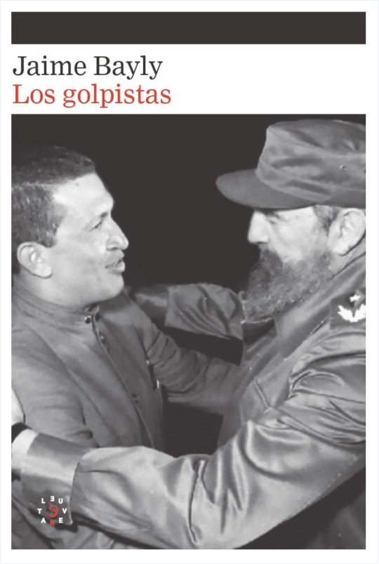 Los golpistas | Jaime Bayly